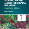 Explainable Machine Learning for Geospatial Data Analysis: A Data-Centric Approach