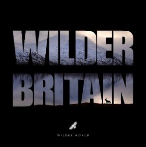 Wilder Britain: Volume I