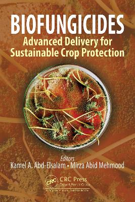 Biofungicides: Advanced Delivery for Sustainable Crop Protection
