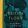 Front cover of A British Flora: Aaron's Beard to Yellow-wort