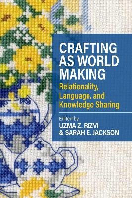 Crafting as World Making: Relationality, Language, and Knowledge Sharing