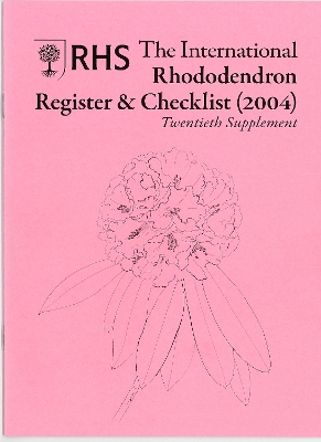 The International Rhododendron Register & Checklist (2004) Twentieth Supplement