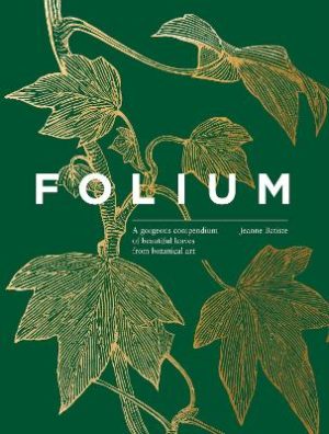 Folium: A gorgeous compendium of beautiful leaves