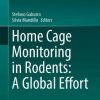 Home Cage Monitoring in Rodents: A Global Effort