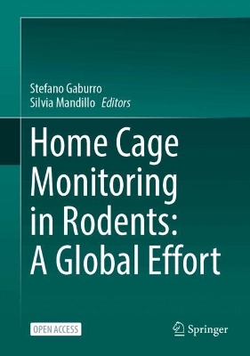Home Cage Monitoring in Rodents: A Global Effort