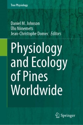Physiology and Ecology of Pines Worldwide