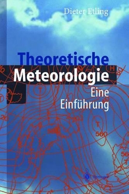 Theoretische Meteorologie: Eine Einfa1/4hrung