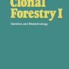 Clonal Forestry I: Genetics and Biotechnology