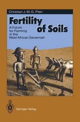 Fertility of Soils: Future for Farming in the West African Savannah