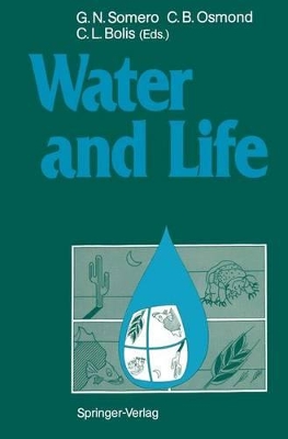 Water and Life: Comparative Analysis of Water Relationships at the Organismic, Cellular and Molecular Levels