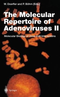 Molecular Repertoire of Adenoviruses: v.2: Molecular Biology of Virus Cell Interactions