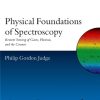 Physical Foundations of Spectroscopy: Remote Sensing of Gases, Plasmas, and the Cosmos