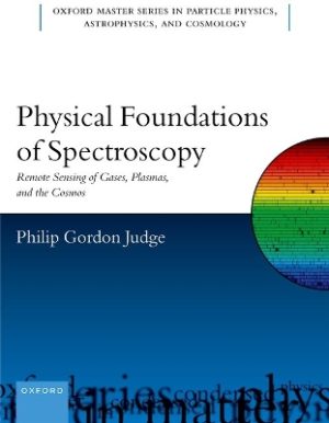 Physical Foundations of Spectroscopy: Remote Sensing of Gases, Plasmas, and the Cosmos