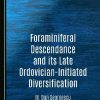 Foraminiferal Descendance and its Late Ordovician-Initiated Diversification