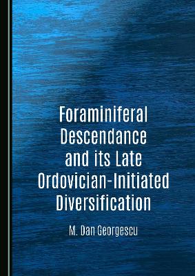 Foraminiferal Descendance and its Late Ordovician-Initiated Diversification