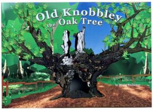 Old Knobbley the Oak Tree