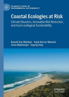 Coastal Ecologies at Risk: Climate Disasters, Innovative Risk Reduction, and Socio-ecological Sustainability