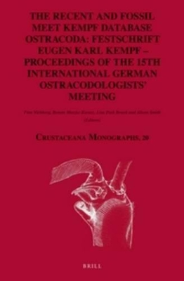 The Recent and Fossil meet Kempf Database Ostracoda: Festschrift Eugen Karl Kempf – Proceedings of the 15th International German Ostracodologists’ Meeting