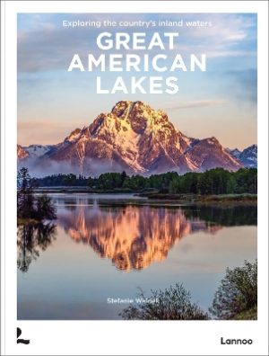 Great American Lakes: Exploring the Country's Inland Waters