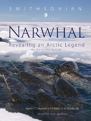Narwhal: Revealing an Arctic Legend. Second revised edition