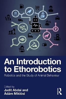 An Introduction to Ethorobotics: Robotics and the Study of Animal Behaviour