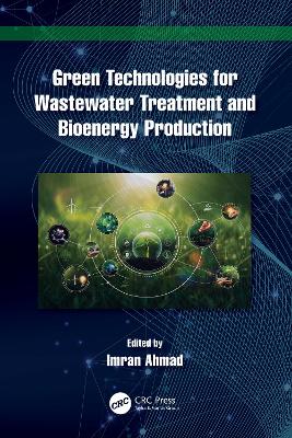 Green Technologies for Wastewater Treatment and Bioenergy Production