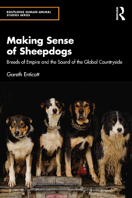 Making Sense of Sheepdogs: Breeds of Empire and the Sound of the Global Countryside