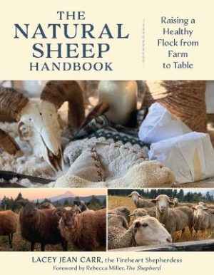 The Natural Sheep Handbook: Raising a Healthy Flock from Farm to Table
