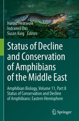 Status of Decline and Conservation of Amphibians of the Middle East: Amphibian Biology, Volume 11, Part 8 Status of Conservation and Decline of Amphibians: Eastern Hemisphere