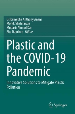 Plastic and the COVID-19 Pandemic: Innovative Solutions to Mitigate Plastic Pollution