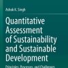 Quantitative Assessment of Sustainability and Sustainable Development: Principles, Processes, and Challenges