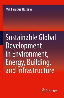 Sustainable Global Development in Environment, Energy, Building, and Infrastructure