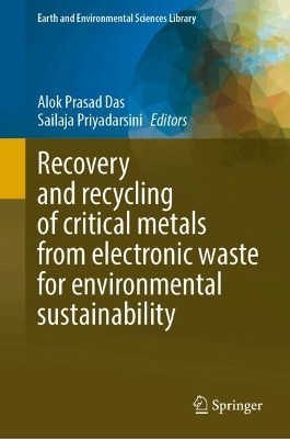 Recovery and recycling of critical metals from electronic waste for environmental sustainability