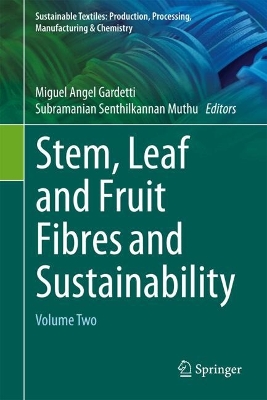 Stem, Leaf and Fruit Fibres and Sustainability: Volume Two