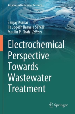 Electrochemical Perspective Towards Wastewater Treatment