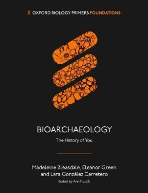 Bioarchaeology: The History of You