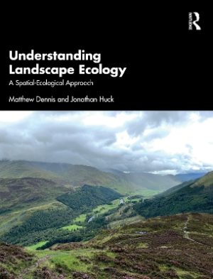 Understanding Landscape Ecology: A Spatial-Ecological Approach
