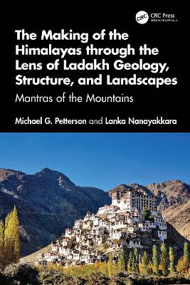 The Making of the Himalayas through the Lens of Ladakh Geology, Structure, and Landscapes: Mantras of the Mountains