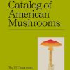An Illustrated Catalog of American Mushrooms