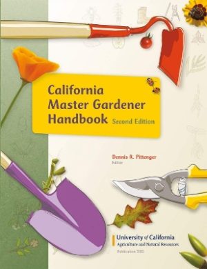 California Master Gardener Handbook: Second Edition