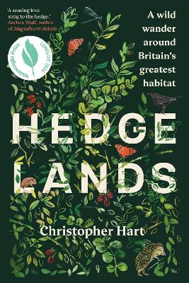 Hedgelands: A wild wander around Britain's greatest habitat