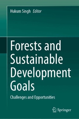 Forests and Sustainable Development Goals: Challenges and Opportunities