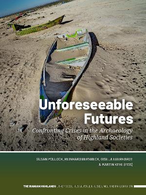 Unforeseeable Futures: Confronting Crises in the Archaeology of Highland Societies