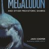 Megalodon and Other Prehistoric Sharks