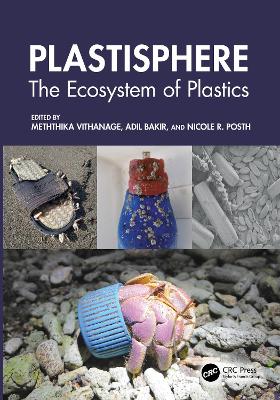 Plastisphere: The Ecosystem of Plastics