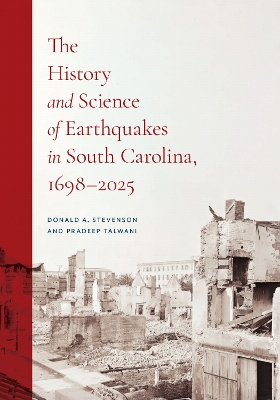 The History and Science of Earthquakes in South Carolina, 1698–2025