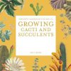 The Kew Gardener's Guide to Growing Cacti and Succulents: The Art and Science to Grow with Confidence: Volume 10