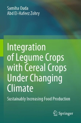 Integration of Legume Crops with Cereal Crops Under Changing Climate: Sustainably Increasing Food Production