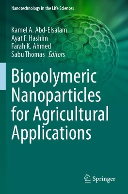 Biopolymeric Nanoparticles for Agricultural Applications