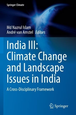 India III: Climate Change and Landscape Issues in India: A Cross-Disciplinary Framework